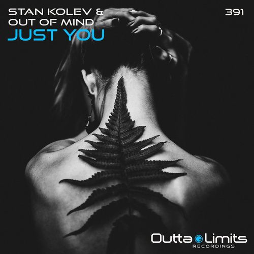 Stan Kolev & Out Of Mind - Just You [OL391]